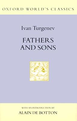 Fathers and Sons (Oxford World's Classics Hardcovers)