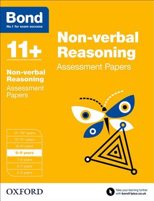 Bond 11+: Non-verbal Reasoning: Assessment Papers: 8-9 years (Bond 11+)