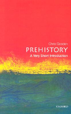 Prehistory: A Very Short Introduction