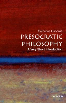 Presocratic Philosophy: A Very Short Introduction