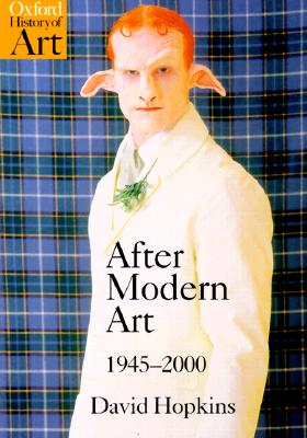 Image for After Modern Art 1945-2000 (Oxford History of Art)