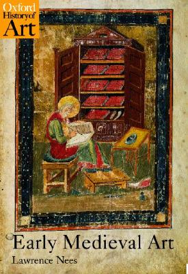 Image for Early Medieval Art (Oxford History of Art)