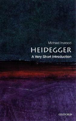Heidegger: A Very Short Introduction