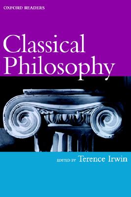 Classical Philosophy (Oxford Readers)