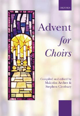 Advent for Choirs (. . . for Choirs Collections)