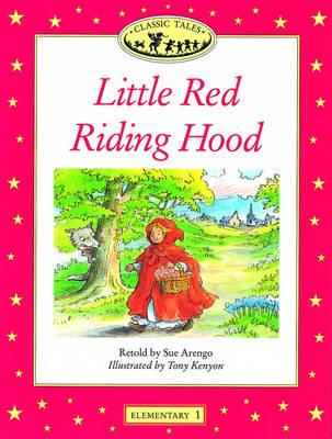 Little Red Riding Hood (Oxford University Press Classic Tales, Level Elementary 1)