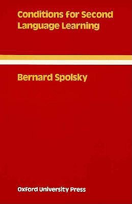 Conditions for Second Language Learning: Introduction to a General Theory (Language Education)