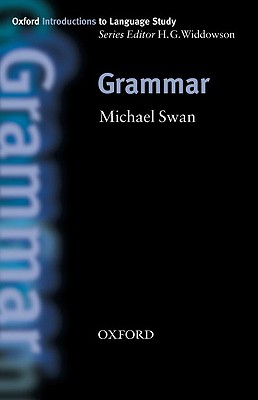 Grammar (Oxford Introduction to Language Study Series)
