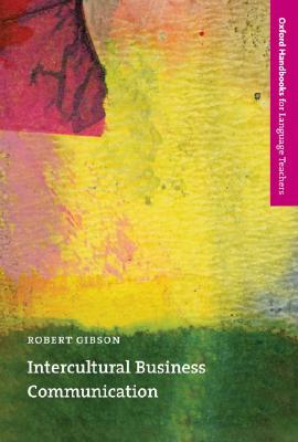 Intercultural Business Communication (Oxford Handbooks for Language Teachers Series)
