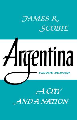 Image for Argentina: A City and a Nation (Latin American Histories)