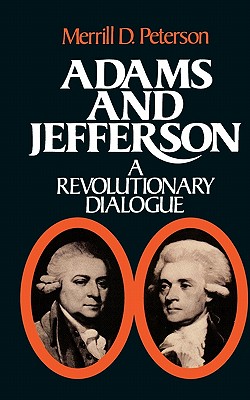 Adams and Jefferson: A Revolutionary Dialogue (A Galaxy Book ; 533)