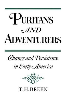 Puritans and Adventurers: Change and Persistence in Early America