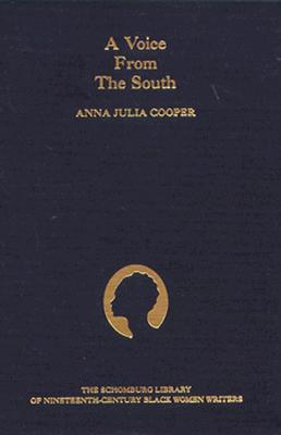 A Voice From the South (The Schomburg Library of Nineteenth-Century Black Women Writers)