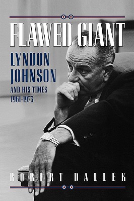 Image for Flawed Giant: Lyndon B. Johnson and His Times, 1961-1973