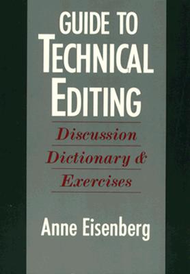 Guide to Technical Editing: Discussion, Dictionary, and Exercises