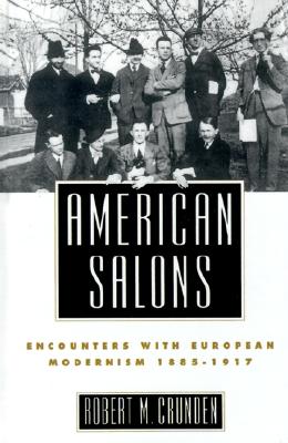Image for American Salons  Encounters with European Modernism, 1885-1917