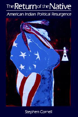 The Return of the Native: American Indian Political Resurgence