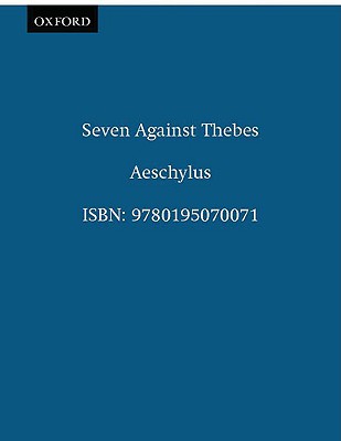 Image for SEVEN AGAINST THEBES TRANS BY HECHT & BACON