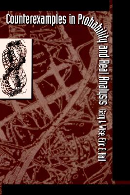 Counterexamples in Probability and Real Analysis