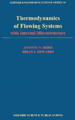 Thermodynamics of Flowing Systems: with Internal Microstructure (Oxford Engineering Science Series)