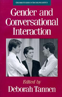 Gender and Conversational Interaction (Oxford Studies in Sociolinguistics)