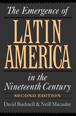 Image for The Emergence of Latin America in the Nineteenth Century