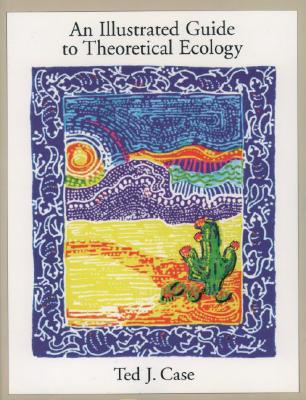 Image for ILLUSTRATED GUIDE TO THEORETICAL ECOLOGY