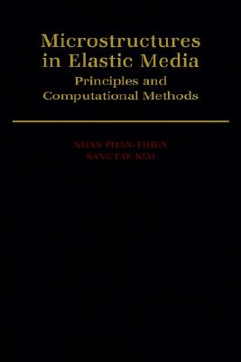 Microstructures in Elastic Media: Principles and Computational Methods