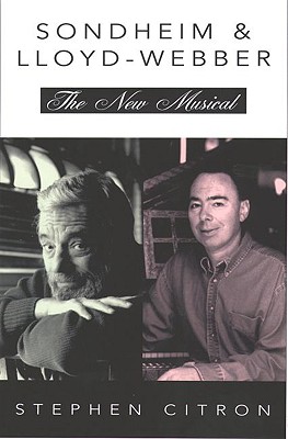 Stephen Sondheim and Andrew Lloyd Webber: The New Musical (The AGreat Songwriters)