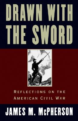 Image for Drawn with the Sword: Reflections on the American Civil War
