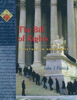 Image for The Bill of Rights: A History in Documents (Pages from History) The Bill of Rights: A History in Documents (Pages from History)