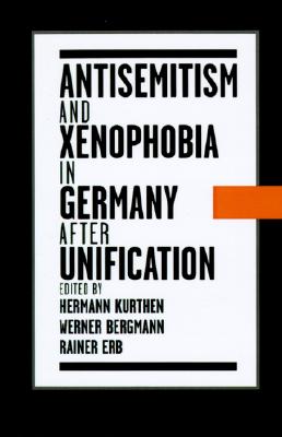 Antisemitism and Xenophobia in Germany after Unification