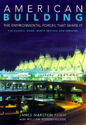 Image for American Building: The Environmental Forces That Shape It American Building: The Environmental Forces That Shape It