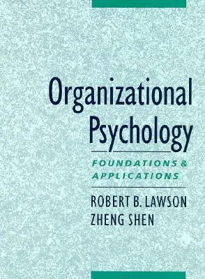 Organizational Psychology: Foundations and Applications