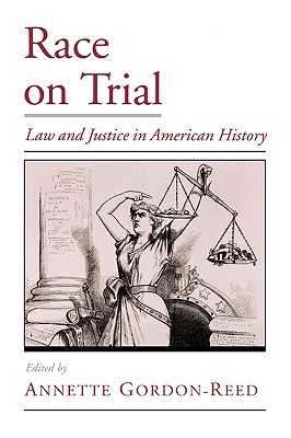Image for Race on Trial: Law and Justice in American History (Viewpoints on American Culture)