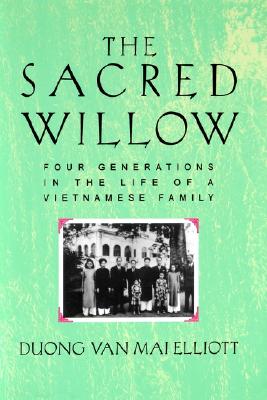 Image for The Sacred Willow: Four Generations in the Life of a Vietnamese Family