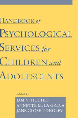 Image for Handbook of Psychological Services for Children and Adolescents Handbook of Psychological Services for Children and Adolescents