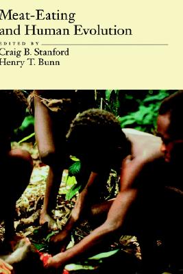 Meat-Eating and Human Evolution (Human Evolution Series)