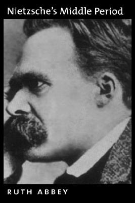 Image for Nietzsche's Middle Period Nietzsche's Middle Period