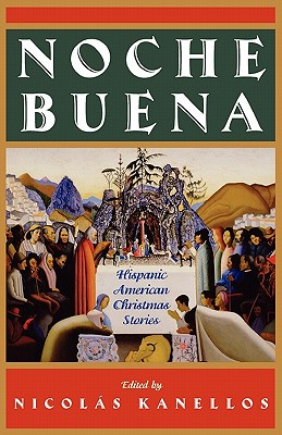 Noche Buena: Hispanic American Christmas Stories (Library of Latin America)