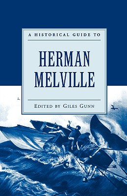 A Historical Guide to Herman Melville (Historical Guides to American Authors)