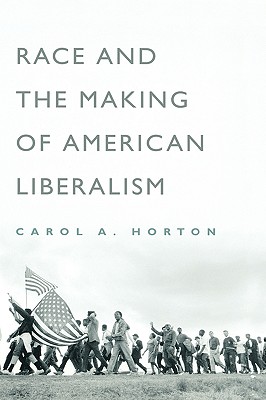 Race and the Making of American Liberalism