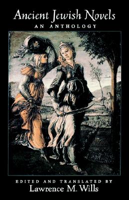 Image for Ancient Jewish Novels: An Anthology Ancient Jewish Novels: An Anthology