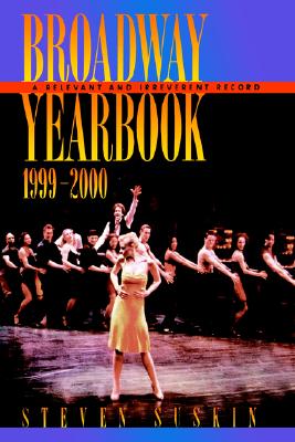 Broadway Yearbook, 1999-2000: A Relevant and Irreverent Record