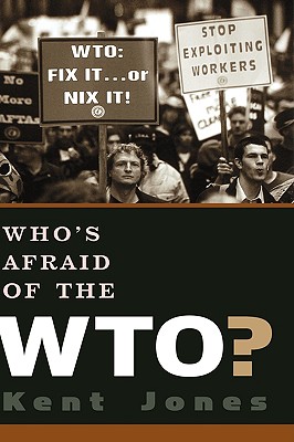 Image for Who's Afraid of the WTO Who's Afraid of the WTO