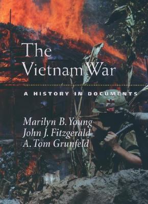 The Vietnam War: A History in Documents (Pages from History)