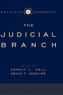 Image for The Judicial Branch (Institutions of American Democracy) The Judicial Branch (Institutions of American Democracy)