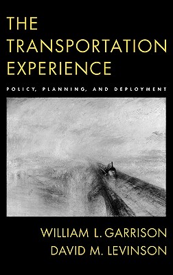 Image for The Transportation Experience: Policy, Planning, and Deployment The Transportation Experience: Policy, Planning, and Deployment