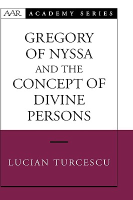 GREGORY OF NYSSA AND THE CONCEPT OF DIVINE PERSONS
