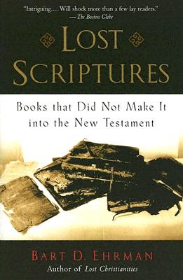Image for Lost Scriptures: Books that Did Not Make It into the New Testament